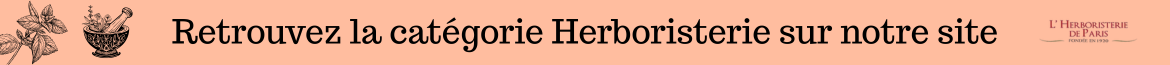 nouvelle cat&eacute;gorie herboristerie